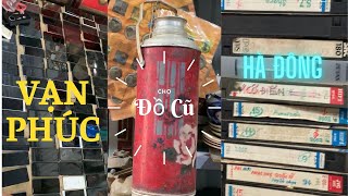 chợ đồ cũ Vạn Phúc - Hà Đông có gì mà hot thế ???