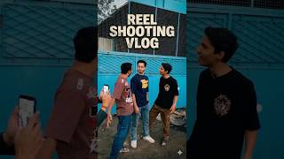Reel Shooting Vlog 🎥 #vlog #minivlog #reels #shorts #ytshorts #funny #thehandsomeguy #naughtyprince