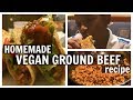 Homemade VEGAN GROUND BEEF recipe for tacos, burgers, etc!| DIY Vegan Taco Meat