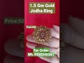 #shorts Latest Gold Ring Design 2023 With Weight And Price | jodha Ring #yuotubeviral #viral