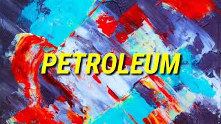 Lets Explore The Petroleum