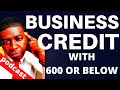 How To Build Business Credit With A 600 Or Less (HURRY WHILE IT STILL WORKS)