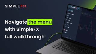 How to Navigate the Platform Menu - SimpleFX Tutorial