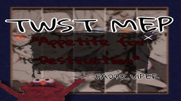 TWST MEP||NOW CLOSED|| “Appetite for Destruction” - Vo Williams|| #ViperDestructionMEP
