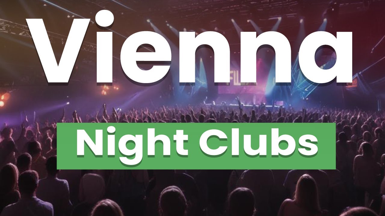 best-night-clubs-in-vienna-austria-english-youtube