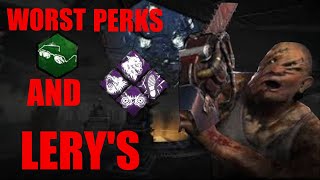 Billy on lery's with worst perks