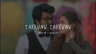 Takkunu Takkunu - sped up   reverb (From
