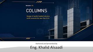 Lecture -31 Design of axially loaded col. with eccentricity less than 0.1h