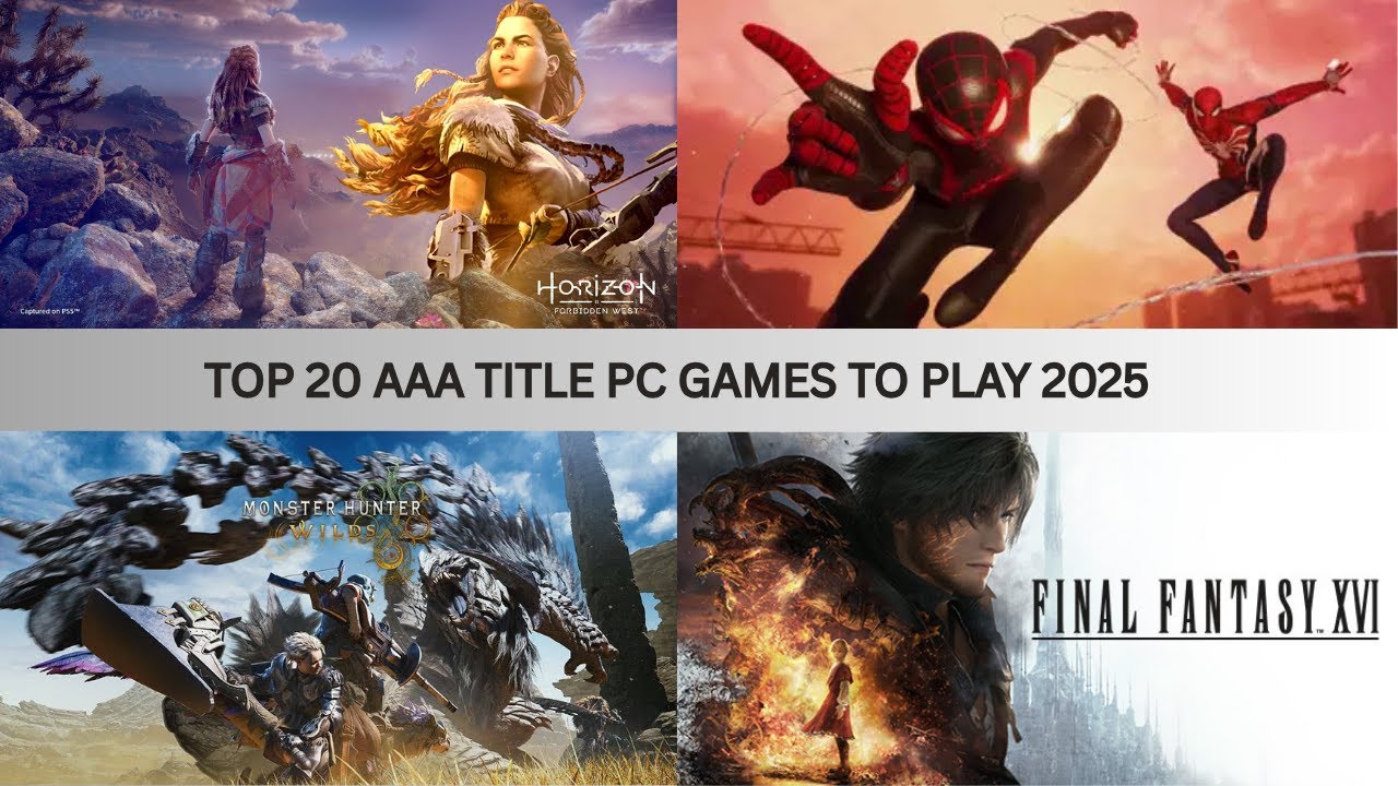 Top 20 AAA Title PC Games to must Play in 2025