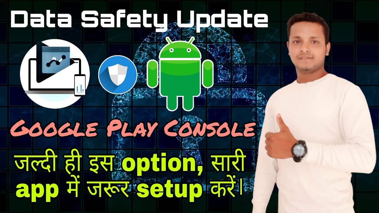 Data Safety In Play Console – Answering the Google Play Store Privacy ...