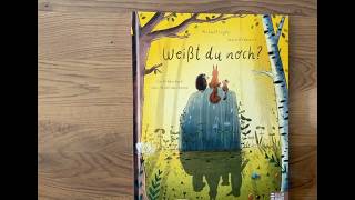 Weißt du noch? Buch/ Kinderbuch/ Bilderbuch/ Verlust/ Trauer/ Sterben/ Tod/ Verarbeiten/ Hilfe