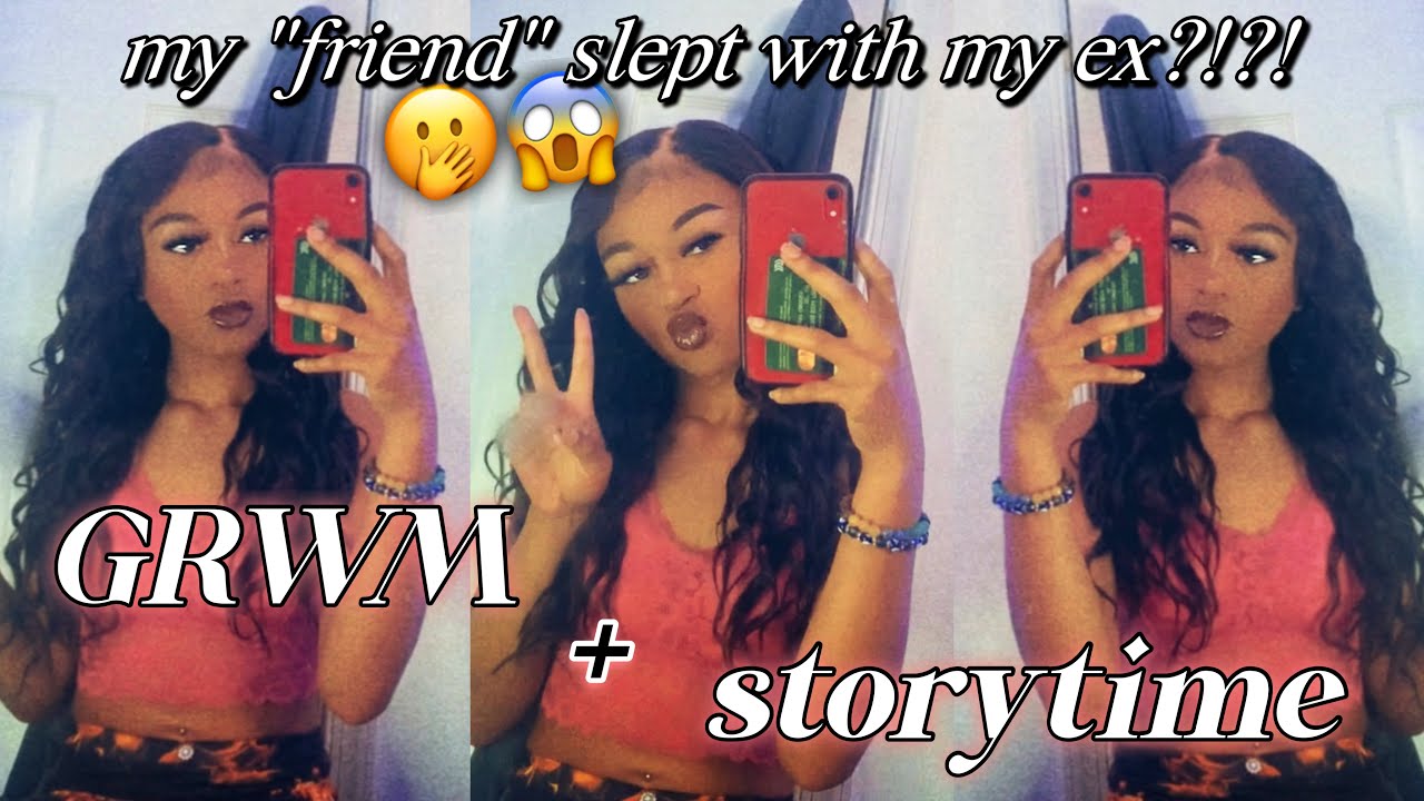 MY FRIEND SLEPT WITH MY EX?!??! (get ready with me storytime) | Danielle Renee