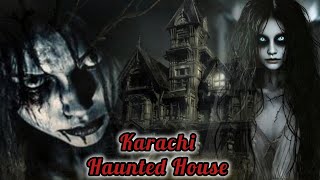 Karachi Haunted House Horror Story || @Horrordiscussions