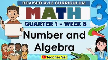 Math 3 Quarter 1 Week 8 Revised K-12 Number and Algebra