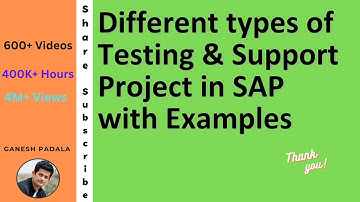 Different  types of  Testing & Support Project in SAP with Examples || SAP Real-Time Videos