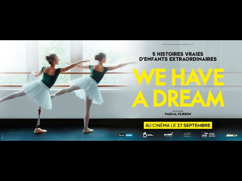 We Have a Dream - Bande Annonce [VF]