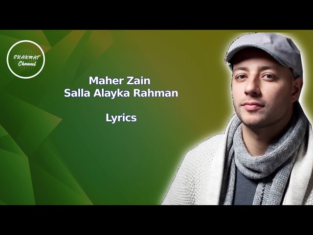 Maher Zain - Salla Alayka Rahman  (Lyrics)