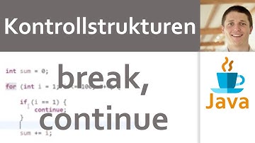 💻 JAVA | Kontrollstrukturen 07 - Schleife: Ablaufsteuerung mit break und continue
