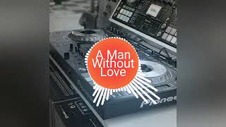 A Man Without Love - Engelbert Humperdinck (Cha Cha Style Dj Robert Remix) 130bpm