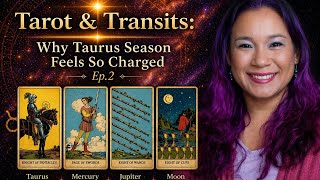 Tarot & Transits Ep. 2 | Why Taurus Season Feels So Charged Right Now ⚡️
