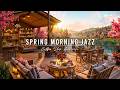 Calm Spring Morning Jazz At Outdoor Cafe Ambience Soft Jazz Background Music For Studying Working 