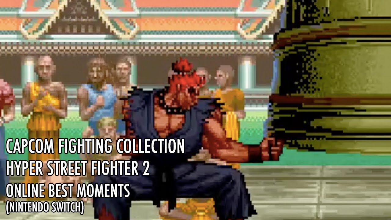 HYPER STREET FIGHTER 2 ONLINE BEST MOMENTS (CAPCOM FIGHTING COLLECTION) (NINTENDO SWITCH) 
