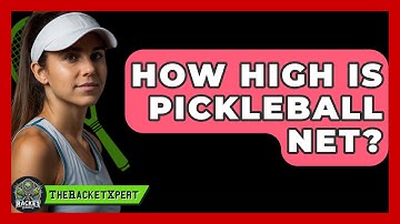 How High Is Pickleball Net? - The Racket Xpert