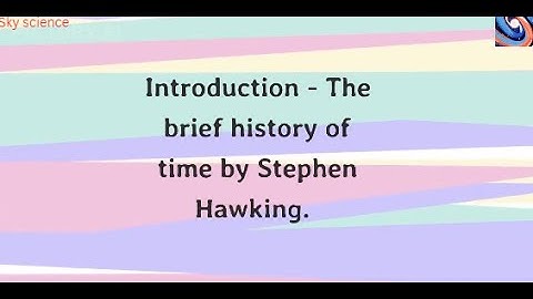Introduction - "The Brief History Of Time" Book by Stephen Hawking - Sky Science