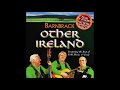 Barnbrack  other ireland  irish folk  ballads