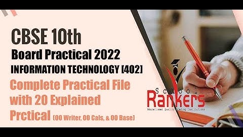 IT 402 CLASS 10 | CBSE BOARD EXAM 2022 PRACTICAL FILE with 20 PRACTICALS