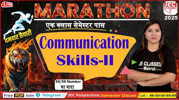 #02 महा मैराथन Communication Skills -II 4th Sem. बस इतना पढ़ लो हो जाओगे 100% पास | One Shot Video