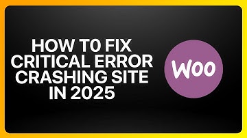 How To Fix WooCommerce Critical Error Crashing Site In WooCommerce 2025! Tutorial