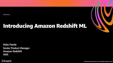 AWS re:Invent 2020: Introducing Amazon Redshift Machine Learning