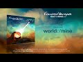 🔵 Francisco Vergara - World of Mine (Audio)