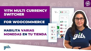 Habilita varias monedas en tu tienda  YITH Multi Currency Switcher for WooCommerce