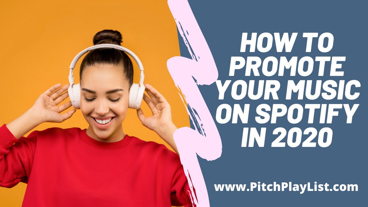 How to Promote Your Music on Spotify in 2020