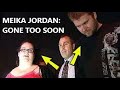 Meika Jordan - Gone Too Soon