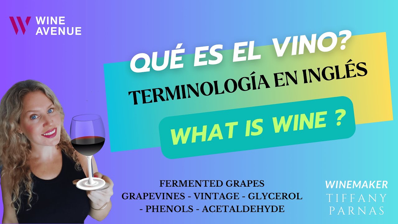 Aprende a describir un vino en inglés, sus características y