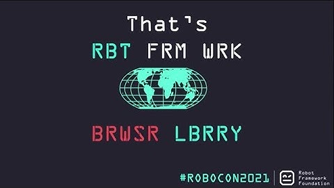 RoboCon 2021 - 1.04 BROWSER LIBRARY - INTRODUCTION (Mikko, Tatu, Kerkko, René)