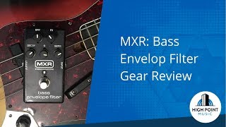 MXR: Bass Envelope Filter (Gear Review)
