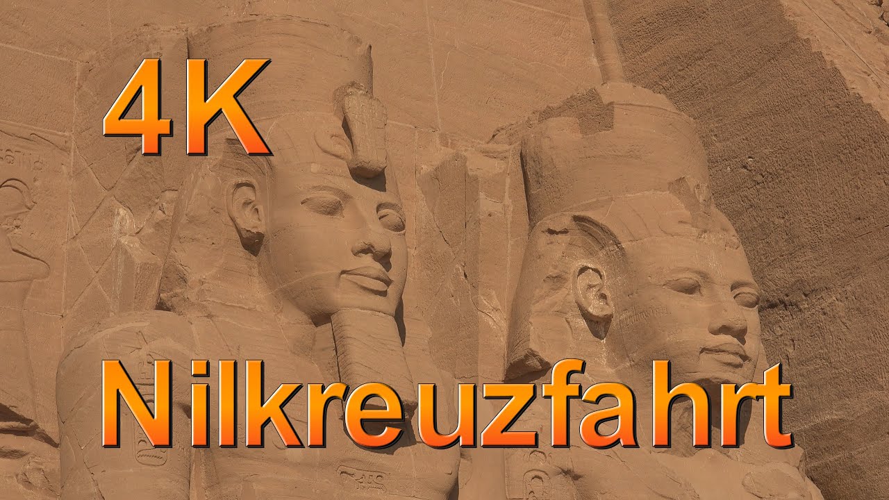Nilkreuzfahrt Ägypten Doku, Kairo, Karnak, Dendera, Edfu, Philae, Abu Simbel, Luxor, Tal der Könige.