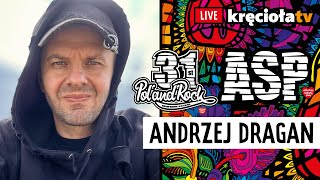LIVE! Andrzej Dragan na ASP #polandrock2025