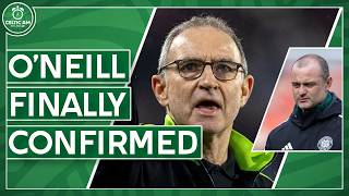 O'Neill Announced But Big Questions Remain | Celtic's Summer Takes Shape, Maloney & World Cup