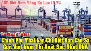 Dân Mạng Thái Lan Phát Cuông Vì tăng Trưởng GDP Kỷ Lục 13,7% Của Việt Nam
