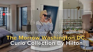 First Hotel Review and Room Tour in DC The Morrow Washington DC Curio Collection By