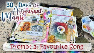 🎨🖌️Prompt 2 - 30 Days of Artjournal Magic - Favourite Song🖌️🎨