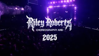 RILEY ROBERTS CHOREOGRAPHY REEL 2026 Information