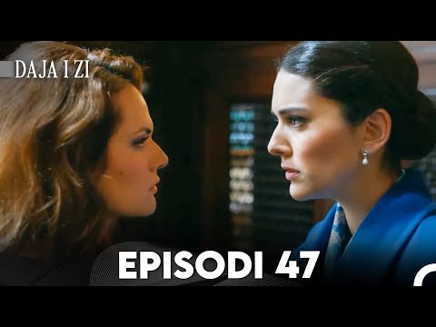 Daja i zi Episodi 47 (FULL HD)