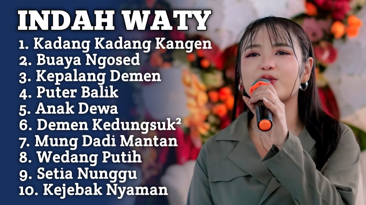 KADANG KADANG KANGEN INDAH WATY FULL ALBUM TERBARU ‼️ Buaya Ngosed - Kejebak Nyaman terbaru 