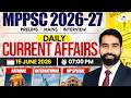 15 June 2026 Current Affairs | Daily Current Affairs 2026 for MPPSC 2026-27 | By Gaurav Sir